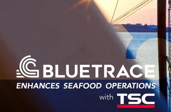Estudio de caso: BlueTrace mejora las operaciones de mariscos con TSC Auto ID Estudio de caso: BlueTrace mejora las operaciones de mariscos con TSC Auto ID